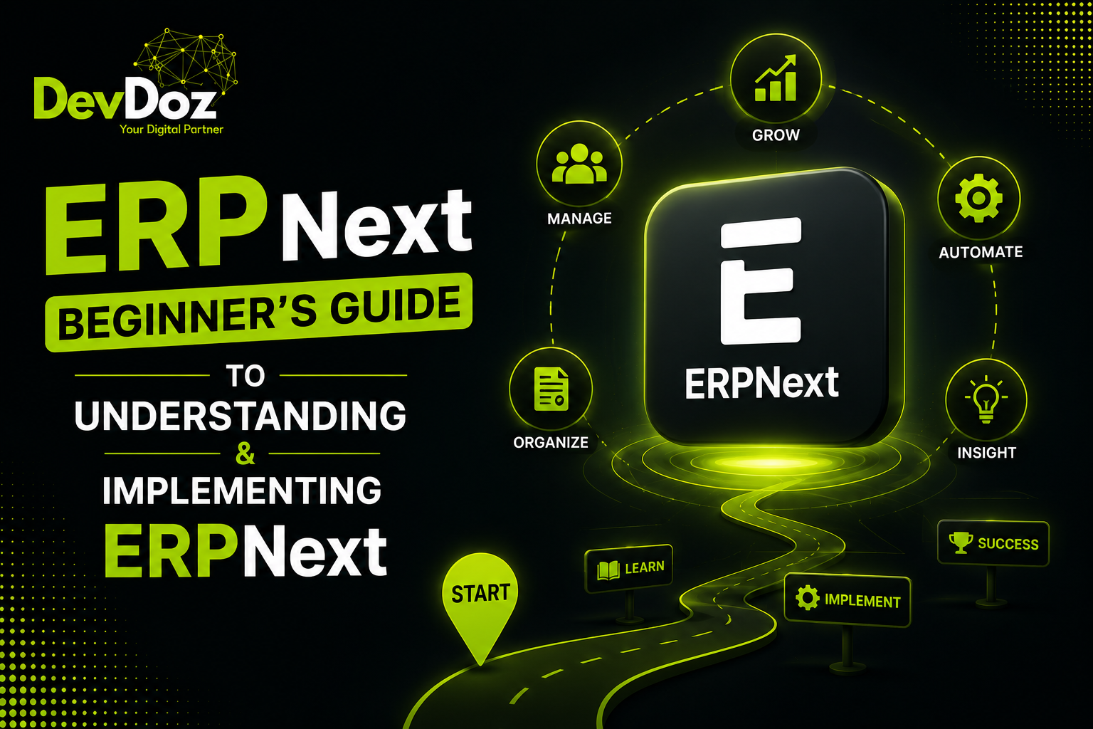 ERPNext 101 — a beginner's guide to understanding and implementing ERPNext by DevDoz